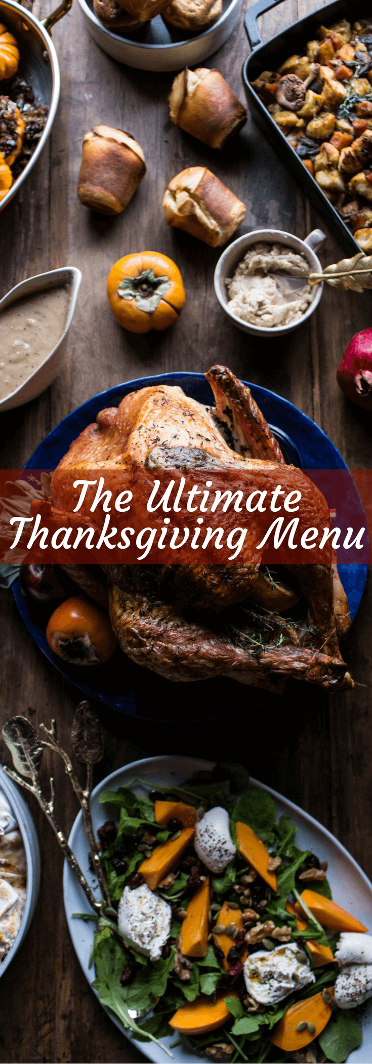 The Ultimate Thanksgiving Menu | halfbakedharvest.com @hbharvest