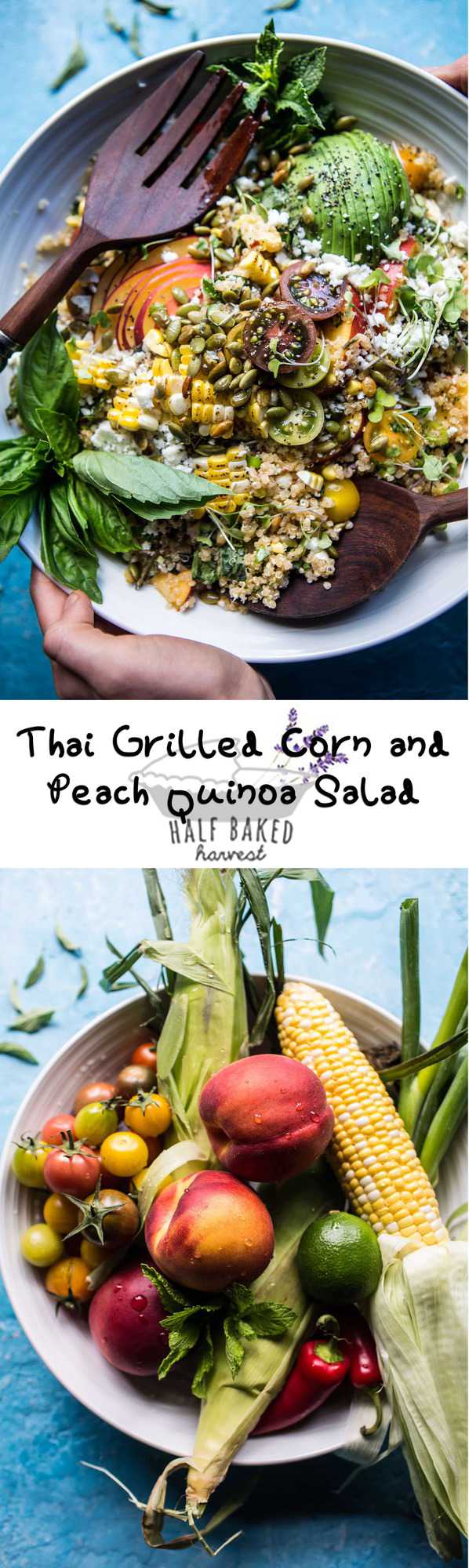 Thai Grilled Corn and Peach Quinoa Salad | halfbakedharvest.com @hbharvest