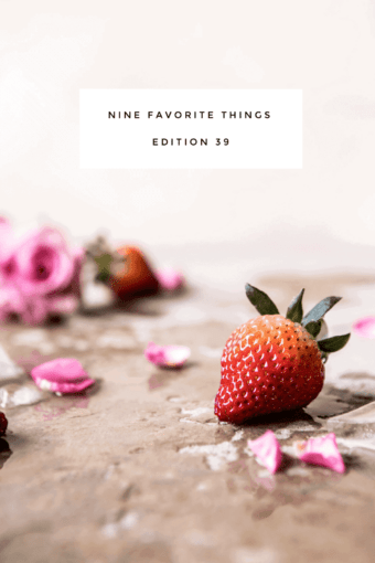 Nine Favorite Things | halfbakedharvest.com @hbharvest